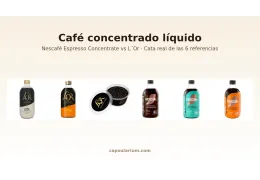 Nescafé Espresso Concentrate vs L'Or: comparativa real del nuevo café concentrado líquido