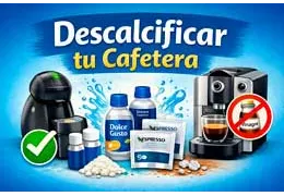 Mantenimiento de cafeteras de cápsulas y automáticas: guía completa para descalcificar sin dañarlas